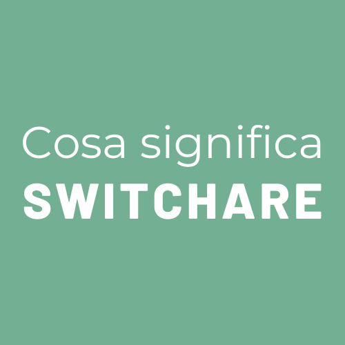 cosa significa switchare